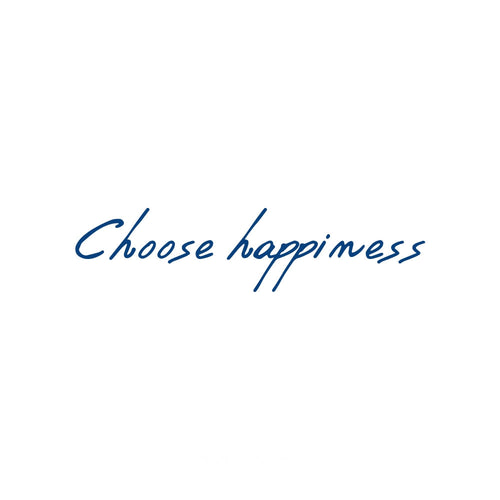 Choose Happiness