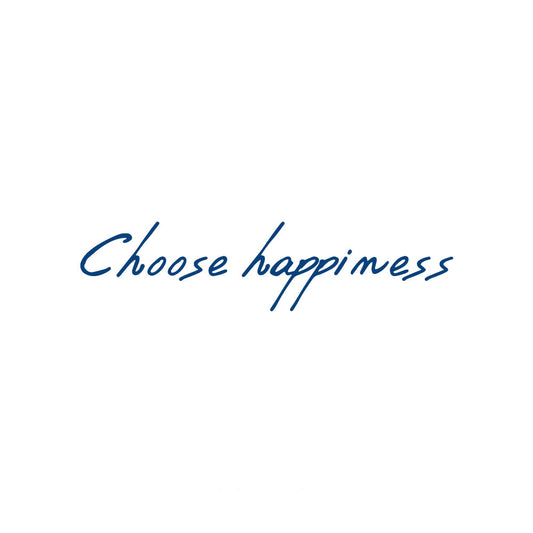 Choose Happiness